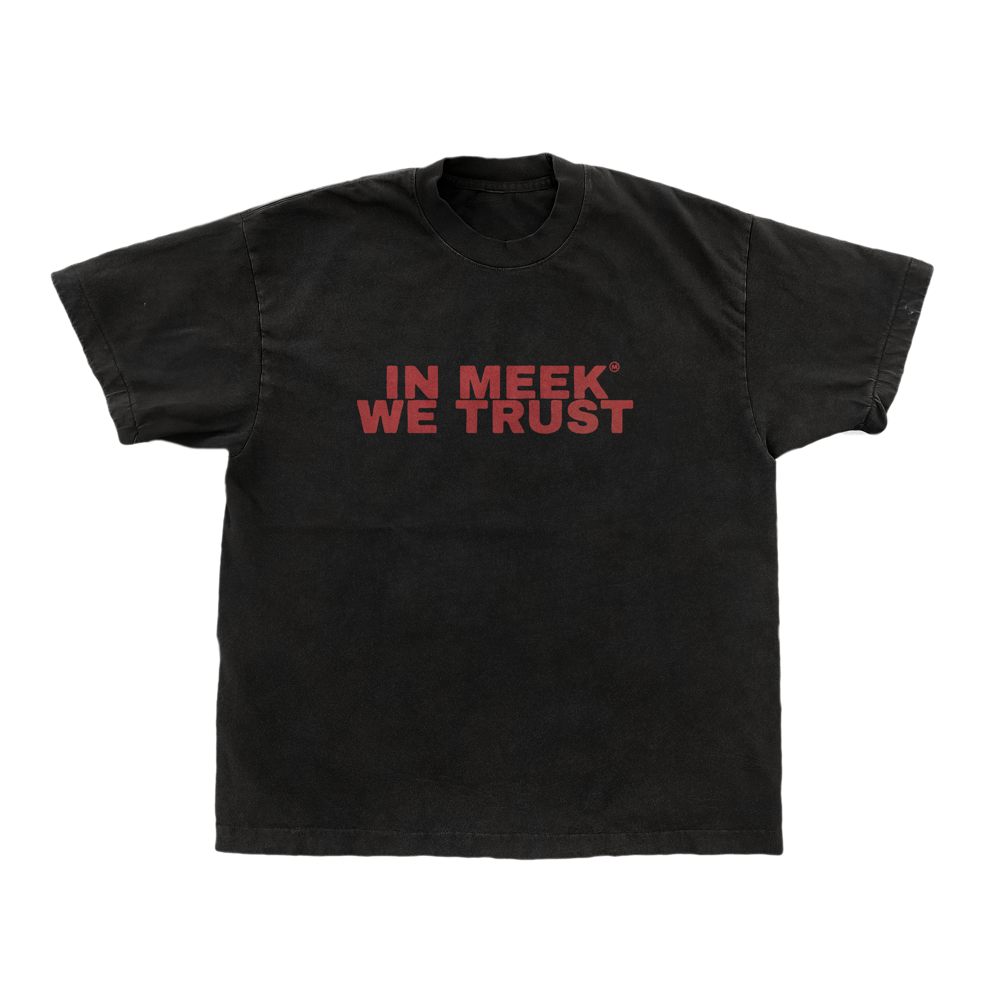 “IN MEEK WE TRUST” TEE